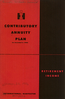 Contributory Annuity Plan (As Amended in 1950): Retirement Income. International Harvester Company
