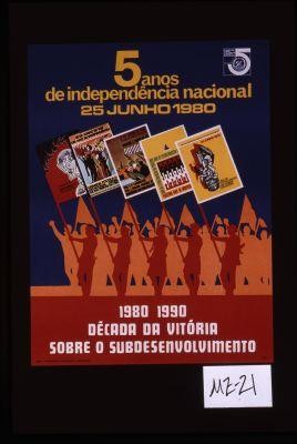 5 anos de independencia nacional - 25 Junho 1980