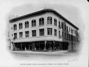 The Victor Marsh Block at the corner of Raymond Avenue and Green Street, ca. 1890-1910