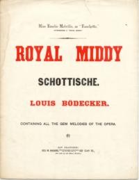 Royal middy schottische, or : Sea cadets / transcribed by Louis Bödecker