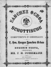 Sanchez Ochoa schottische / por Mr. J. H. Dohrmann