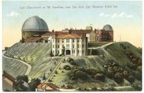 Lick Observatory on Mt. Hamilton, near San Jose, Cal. Elevation 4443 feet