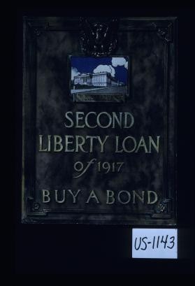 Second Liberty Loan of 1917. Buy a bond