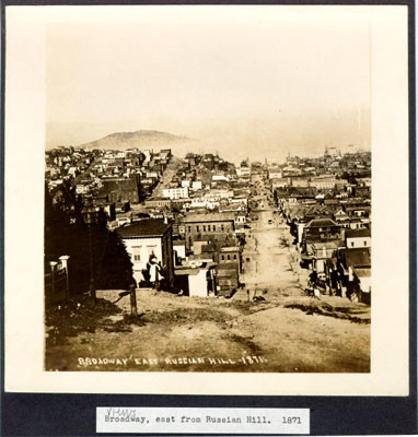 Broadway, east from Russian Hill. 1871.