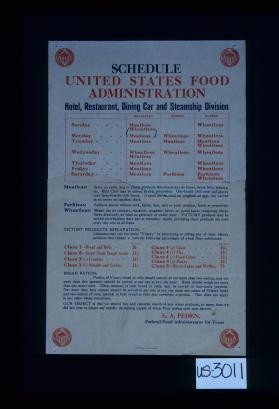 Schedule, United States Food Administration hotel, restaurant, dining car and steamship division ... Bread ration: Portion of Victory bread or rolls should consist of not more than two ounces, and not more than this quantity should be served to any one at any one meal ... E.A. Peden, Federal Food Administrator for Texas