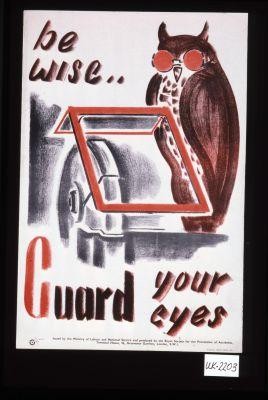 Be wise - guard your eyes