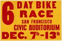 Six-Day Bike Race at San Francisco Civic Auditorium