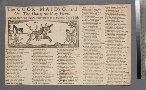The cook-maid's garland: or, the out-of-the-way devil. Shewing, how four highwaymen were bit by an ingenious cook-maid