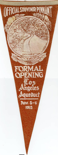 Los Angeles Aqueduct Opening Day souvenir pennant, 1913