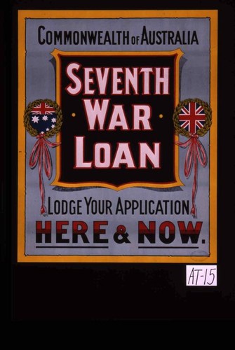 Commonwealth of Australia ... Seventh war loan. Lodge your application here & now