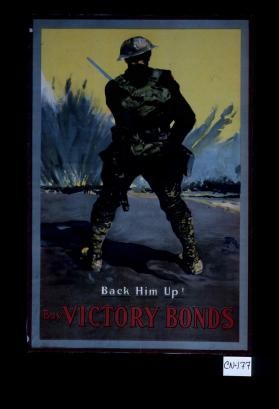 Back him up! Buy victory bonds