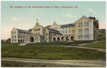 The Academy of the Immaculate Heart of Mary, Hollywood, Cal.