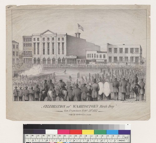 [Celebration of Washington's Birthday, San Francisco, California, February 23rd, 1852]