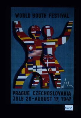 World Youth Festival. Prague, Czechoslovakia, July 20-August 17, 1947