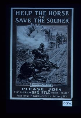 "Help the horse to save the soldier." Please join the American Red Star Animal Relief
