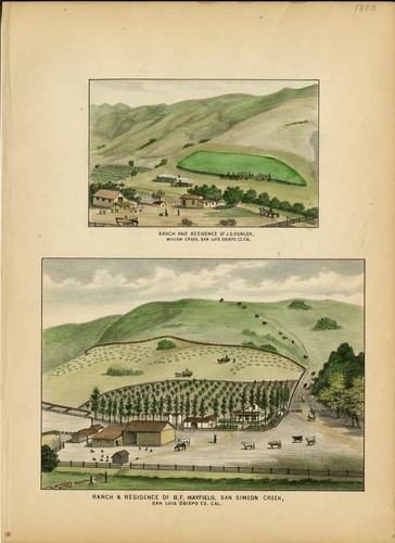 Fowler, J. D., Ranch and Residence, Willow Creek, San Luis Obispo County; Mayfield, B.F., Ranch and Residence, San Simeon Creek, San Luis Obispo Co., Cal.[On Same Plate]