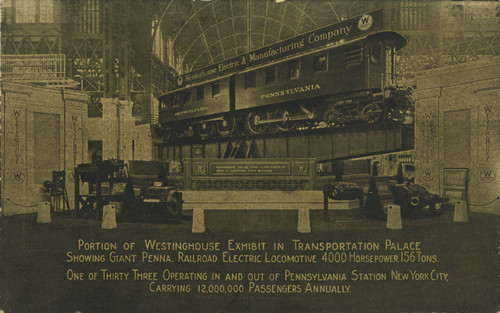 Portion of Westinghouse Exhibit in Transportation Palace Showing Giant Penna, Railroad Electric Locomotive