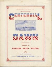 Centennial dawn / composed by Frances Eliza Winter