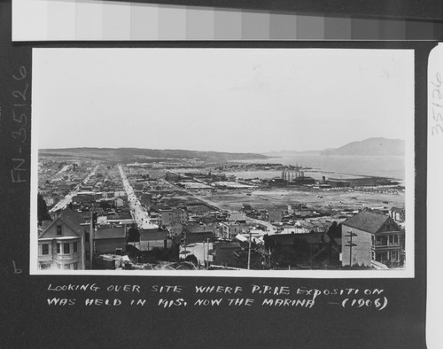 1906. Looking over site where P.P.I.E. [i.e. Panama-Pacific International Exposition] Exposition was held in 1915. Now the Marina. (1906.)