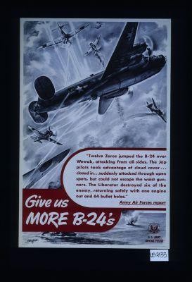 Give us more B-24's