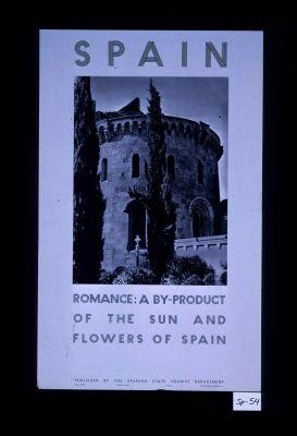 Spain. Romance: a by-product of the sun and flowers of Spain. Tarragona
