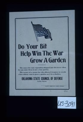 Do your bit - help win the war - grow a garden ... Garden Bureau. County Director Garden Bureau