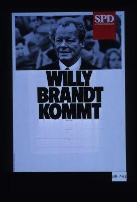 Willy Brandt kommt