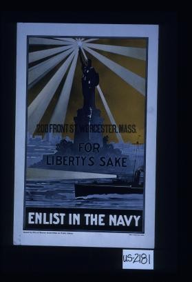 For liberty's sake. Enlist in the Navy