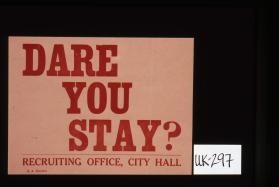Dare you stay? Recruiting Office: City Hall