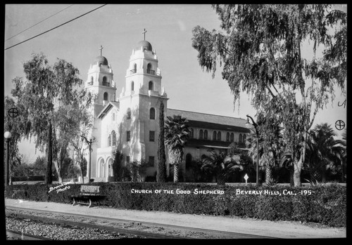 Church of the Good Shepherd, Beverly Hills, Cal