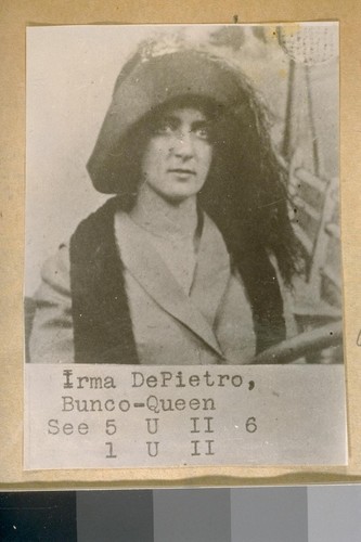 Irma DePietro, Bunco-Queen, See 5,U,II,6,1,U,II