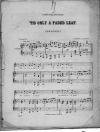 Tis only a faded leaf : ballad / Gustav A. Scott