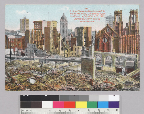 A view of the ruined business district of San Francisco, California, after the disaster of April 18-20, 1906, during the early days of reconstruction. [Postcard. No. 5011.]