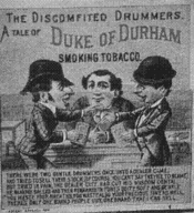 THE DISCOMFITED DRUMMERS. A TALE OF DUKE OF DURHAM SMOKING TOBACCO
