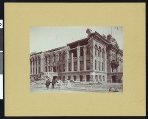 Exterior view of the New Hall of Justice after the 1906 earthquake in San Jose, April, 1906