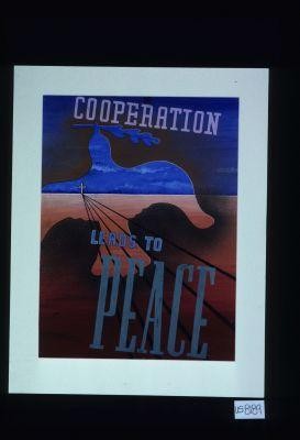 Cooperation leads to peace
