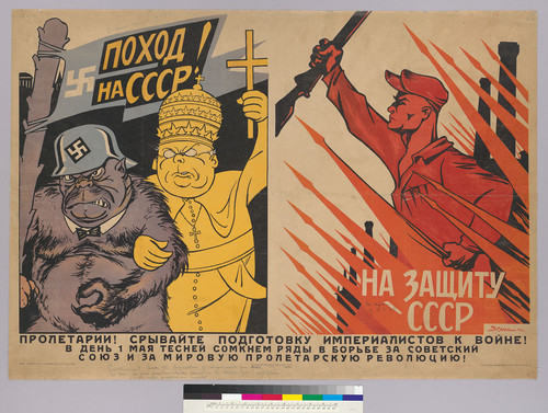 On the left: Advance against USSR: On the Right: The defense of USSR: Proletarian! [sic] the preparation of [sic] ousts for war: On May 1, We shall form our ranks closer in the struggles for Soviet Union and the world proletarous revolution
