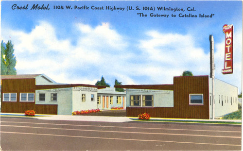 Crest Motel, 1104 W. Pacific Coast Highway (U.S. 101A), Wilmington, Cal., "The Gateway to Catalina Island"