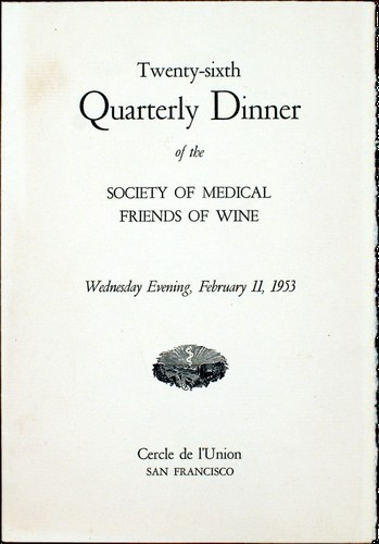 Cercle de l'Union (San Francisco, California): Twenty-sixth Quarterly Dinner of the Society of Medical Friends of Wine