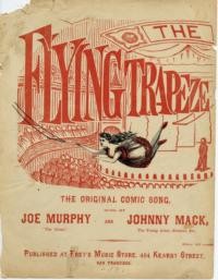 The flying trapeze / written by George Leybourne ; arranged by Alfred Lee