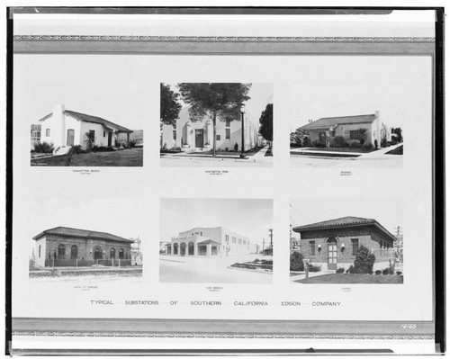 Substations Misc. - Multi-image shot of 6 typical substation styles : Manhattan Beach "cottage", Huntington Park "apartment", Ramona "bungalow", Santa Fe Springs "Library", San Vincente "business", & Marine "Library"