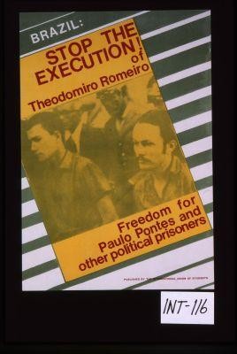 Brazil: Stop the execution of Theodomiro Romeiro. Freedom for Paulo Pontes and other political prisoners