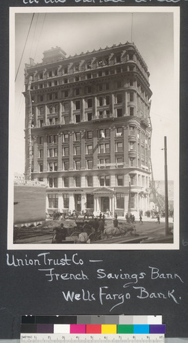Pioneer Banks that Restored Confidence in the burned area. Union Trust Co., French Savings Bank, Wells Fargo Bank