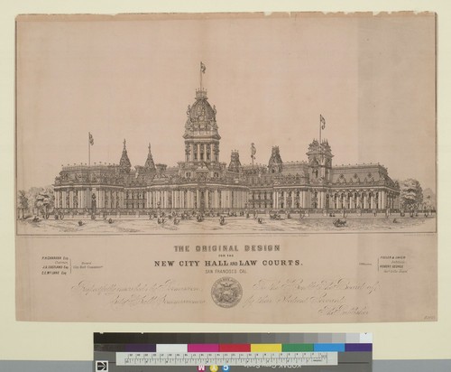 The original design for the new City Hall and Law Courts, San Francisco, Cal[ifornia]