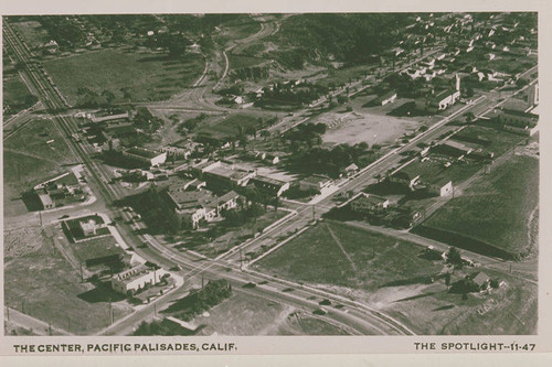 Aerial view of the "Center" in Pacific Palisades showing the intersection of Sunset Blvd. and Via de La Paz