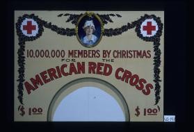 10,000,000 members by Christmas for the American Red Cross