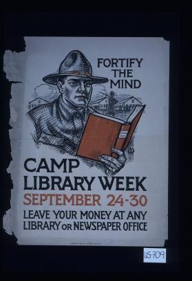 Fortify the mind. Camp library week, September 24-30. Leave your money at any library or newspaper office