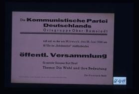 Die Kommunistische Partei Deutschlands, Orstgruppe Ober-Ramstadt, ruft auf, zu der am Mittwoch, den 26. Juni 1946 ... stattfindenden offentlichen Versammlung. Es spricht Genosse Kurt Heyd. Thema: "Die Wahl und ihre Bedeutung."