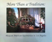 Interviews and research for More Than A Tradition: Documenting Hispanic Traditions in Southern California