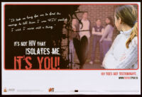 It's not HIV that isolate me, it's you! [inscribed]